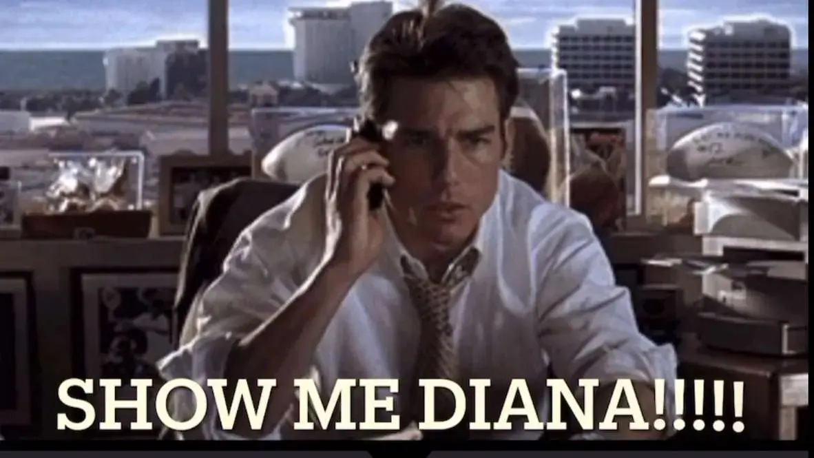 Still from Jerry Maguire of Tom Cruise on the phone, captioned Show me Diana